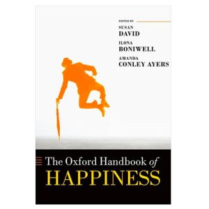 Oxford handbook of happiness